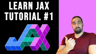 Machine Learning with JAX - From Zero to Hero | Tutorial #1