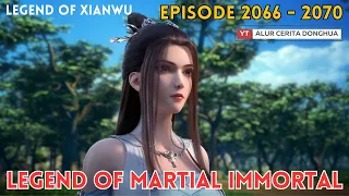 Legend of Martial Immortal Chapter 2066 - 2070 | Alur Cerita Legend Of Xianwu Dizun Emperor