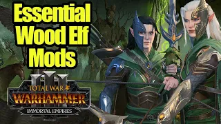 3 Essential Wood Elf Mods - Immortal Empires - Total War Warhammer 3 - Mod Review