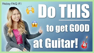 How Long Should You Practice to get GOOD at Guitar? 🤔 (Less Time Than You Think!) - Friday FAQ #1