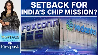 Will the Foxconn, Vedanta Divorce Impact India’s Chip Goals? | Vantage with Palki Sharma