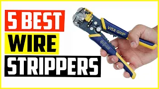 Top 5 Best Wire Strippers Reviews And Buying Guide 2022