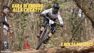 BLIND ENDURO RACING | E BEN SA GHE' 2023 (race day)