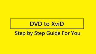 How to rip DVD to XviD?