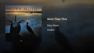 More Than This - Roxy Music