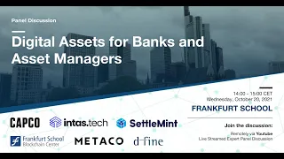 Panel Discussion: Digital Assets for Banks and Asset Managers