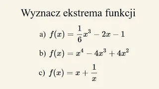 Ekstrema, monotoniczność i wykres funkcji - część 1