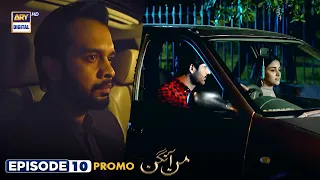 Mann Aangan Episode 10 | Promo | | Anmol Baloch | Zain Baig | | ARY Digital