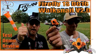 Firefly 1S DC16 WalkSnail V2 FLYWOO - Review Test Démo - ça vole pépère !