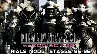 Final Fantasy The Zodiac Age - Trials Mode: 86-95 + Best Items