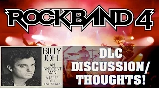 Rock Band 4 DLC Discussion:Thoughts Billy Joel (Uptown Girl) & Fuel (Hemorhage)