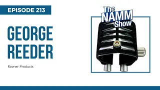Rovner Products LGX Saxophone Ligature; George Reeder at the NAMM Show 2024, Ep 213