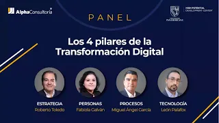 Panel - Los 4 pilares de la Transformación Digital: estrategia, personas, procesos y tecnología.