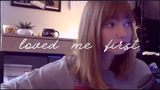 Loved Me First (Original Song) | Lauryn Marie