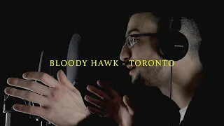 BLOODY HAWK - TORONTO