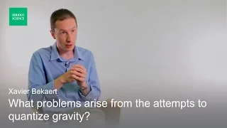Quantizing gravity - Xavier Bekaert