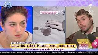 Gabriela, tânăra bătută de tatăl copilului ei: "Nu-mi mai simt degetul după ce el m-a mușcat"