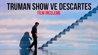 TRUMAN SHOW ve DESCARTES / FİLM İNCELEME