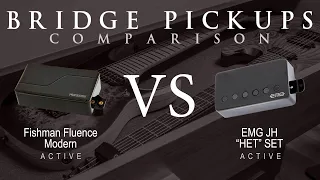 Fishman FLUENCE MODERN (ceramic) vs EMG JH "HET" SET - Active Bridge Pickup Guitar Tone Comparison