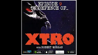 9: XTRO (w/ Robert Morgan)