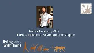 Patrick Lendrum, PhD, Talks Coexistence, Adventure, and Cougars