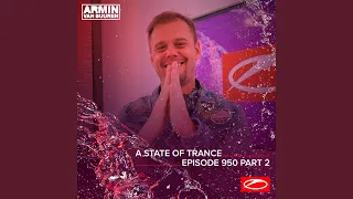 A State Of Trance (ASOT 950 - Part 2) (Coming Up, Pt. 2)