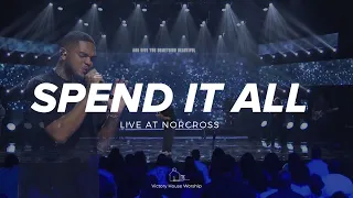 Spend It All : LIVE at Norcross