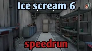 Ice scream 6 speedrun