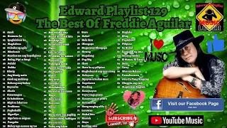 Edward Playlist 129 The Best Of Freddie Aguilar