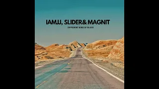 IAMJJ, Slider & Magnit - Different Kind of Blues