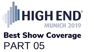 THE BIGGEST SOUND IN MUNICH  High End Munich 2019