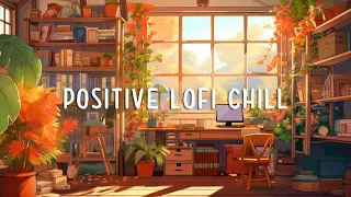 Positive Lofi 📖 Chill Lofi Beats That Makes U More Inspired To Study & Work 📖 Lofi Study Music