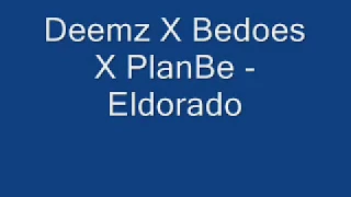 Deemz X Bedoes X PlanBe - Eldorado [TEKST]