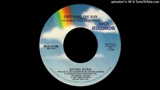 1980_365 - Spyro Gyra - Catching The Sun - (45)(3.26)