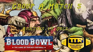 Blood Bowl Sevens! Amazons Vs Orcs