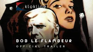 1956 Bob Le Flambeur Official Trailer 1 Organisation Générale Cinématographique