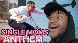 Now You a Single Mom ANTHEM (Reaction)