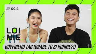 Boyfriend Tag (Grabe to si Ronnie?!) | LoiNie TV