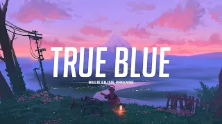 True Blue - Billie Eilish, Rhianne (TikTok sped up cover)