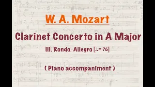 Mozart Clarinet Concerto in A Major: III. Rondo. Allegro [♩= 76] - Score and Piano Accompaniment