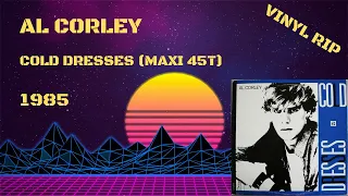 Al Corley – Cold Dresses (1985) (Maxi 45T)