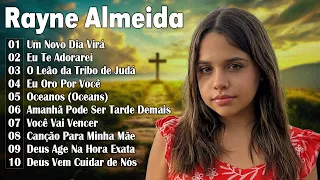 Rayne Almeida - Playlist de música gospel de Rayne Almeida 2024 - Os melhores elogios #gospel2024
