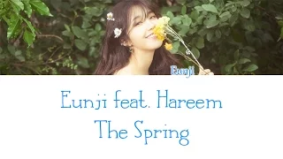 Eunji - The Spring (너란 봄) (Feat. Hareem (하림)) LYRICS (Color Coded) [HAN/ROM/ENG]