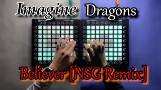 Imagine Dragons - Believer [NSG Remix]//(Collabo Dual Launchpad Pro Cover)