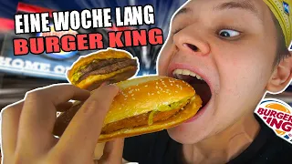 Eine Woche lang nur BURGER KING ESSEN🥴🍔 - SELBSTEXPERIMENT⭐(500k SPECIAL)