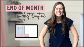 February End of Month Budget Routine and March Budget