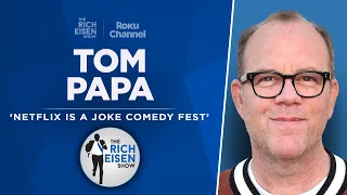 Tom Papa Talks ‘Netflix Is a Joke Comedy Fest,’ Giants & More | Full Interview | The Rich Eisen Show