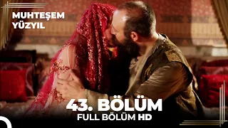 Muhteşem Yüzyıl - 43.Bölüm (HD)