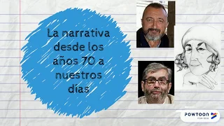 La narrativa desde los 70 a nuestros días