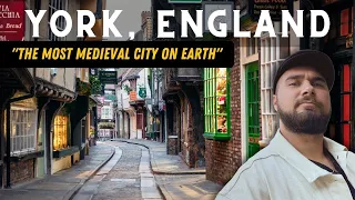 York, England - A Tour Through The Most Medieval City on Earth